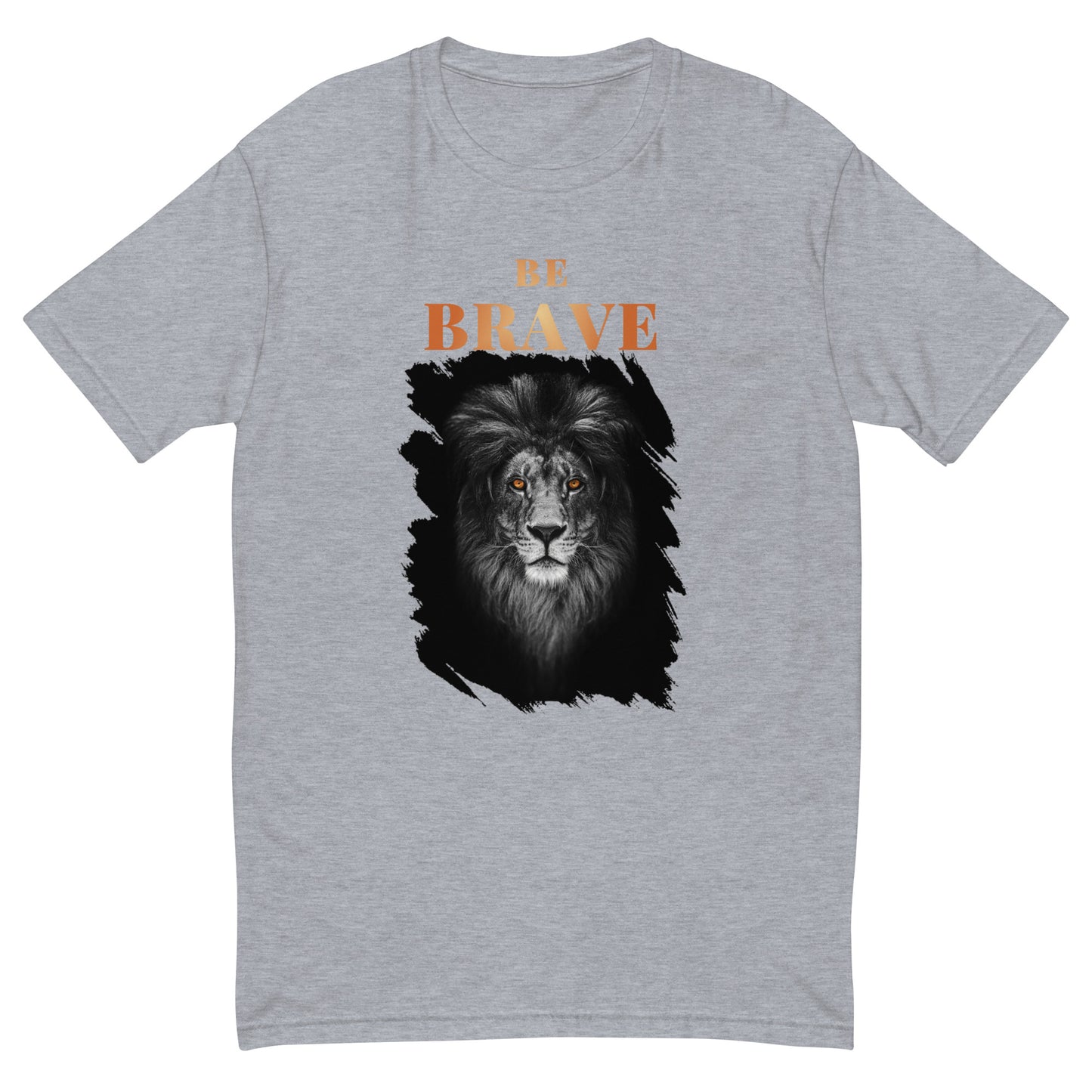 Be Brave T-Shirt