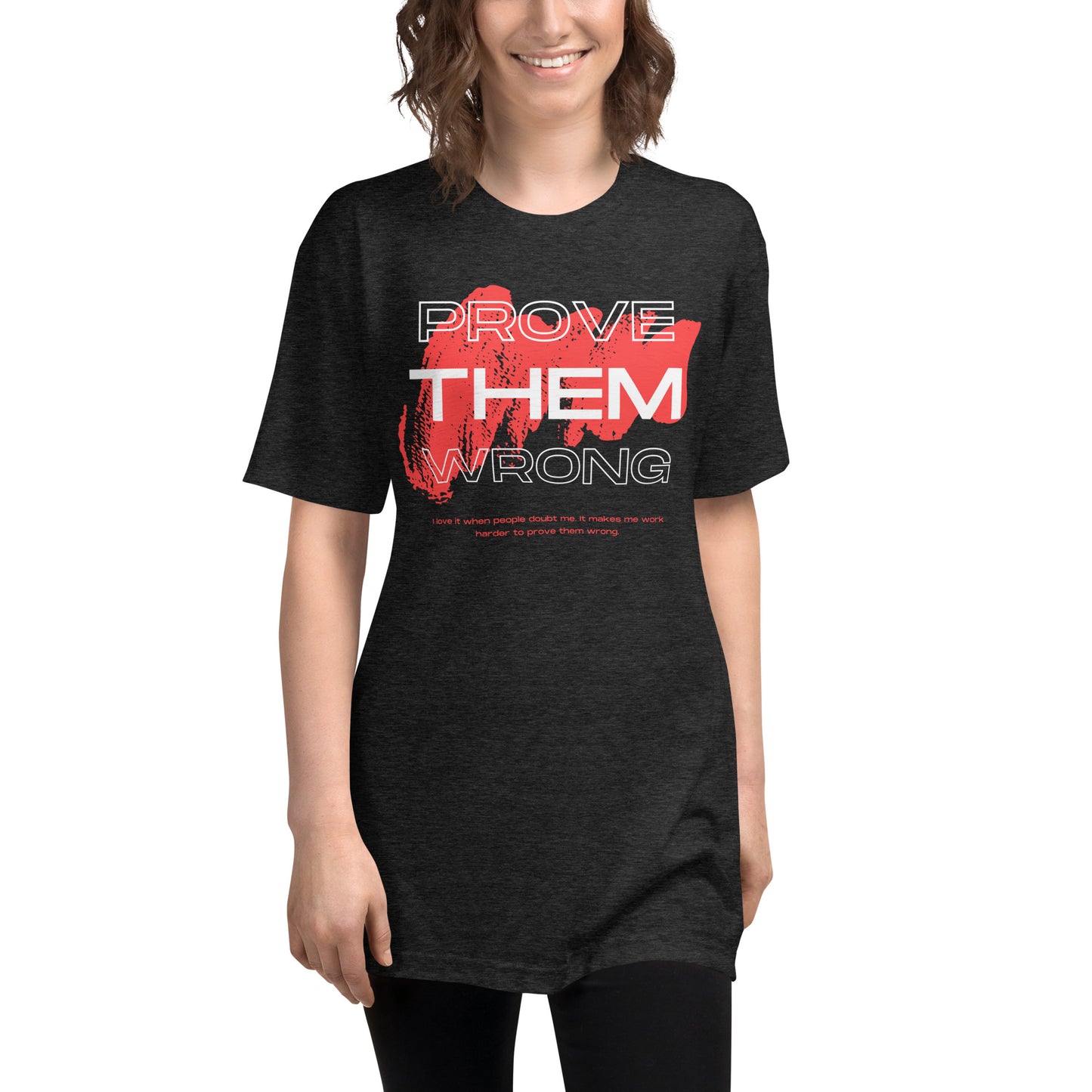Prove Them Wrong T-Shirt