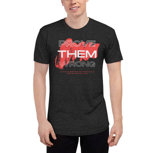 Prove Them Wrong T-Shirt